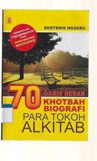 Image of 70 garis besar khotbah biografi para tokoh Alkitab