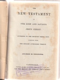 Image of The new testament of our Lord and saviour Jesus Christ: according to the received  greek text