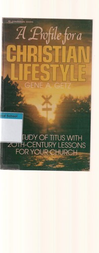 Image of A profile for christian lifestyle: a study of Titus