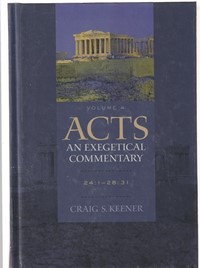 Image of Acts: an exegetical commentary volume 4
