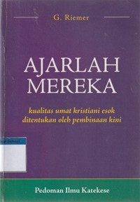Image of Ajarlah mereka: pedoman ilmu katekese