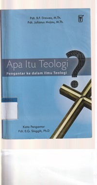 Image of Apa itu teologi: pengantar ke dalam ilmu teologi
