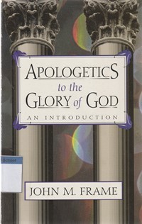 Image of Apologetics to the glory of God: an introduction
