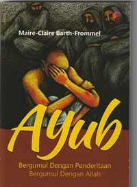 Image of Ayub: bergumul dengan ...