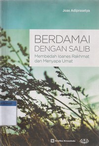 Image of Berdamai dengan salib: membedah Ioanes Rakhmat dan menyapa umat