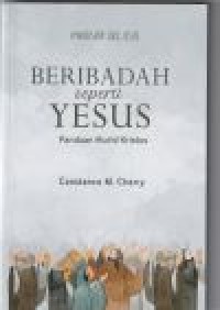 Image of Beribadah seperti Yesus: panduan ...