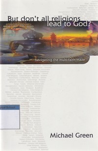 Image of But don't all religions lead to God: navigating the multi-faith maze