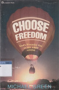 Image of Choose freedom: God's promise for guilt free living