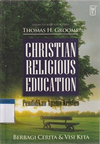 Image of Pendidikan agama kristen: berbagi cerita dan visi kita