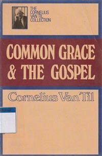 Image of Common grace and the gospel