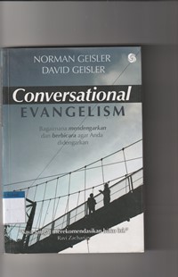 Image of Conversational evangelism: bagaimana mendengarkan dan berbicara agar anda didengarkan