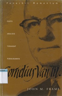 Image of Cornelius Van Til: suatu analisis terhadap pemikirannya