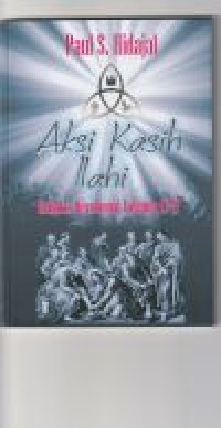 Image of Aksi kasih Ilahi: refleksi devosional Yohanes 13-17