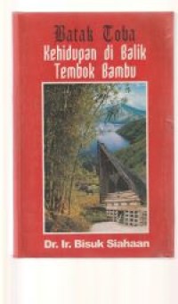 Image of Batak toba: kehidupan di balik tembok bambu