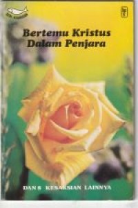 Image of Bertemu Kristus dalam penjara dan delapan kesaksian lainnya