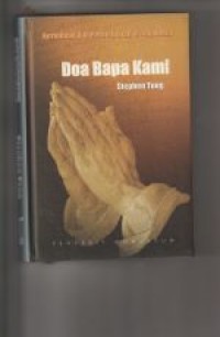 Image of Doa Bapa kami: kerinduan dan permohonan orang kudus