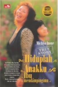 Image of Hiduplah anakku ibu mendampingimu