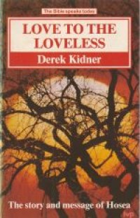 Image of Love to the loveless: the story and message of Hosea