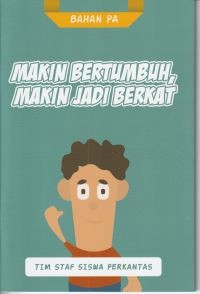 Image of Makin bertumbuh makin menjadi berkat: bahan PA
