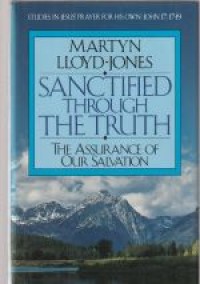 Image of Sanctified through the truth: the assurance of our salvation