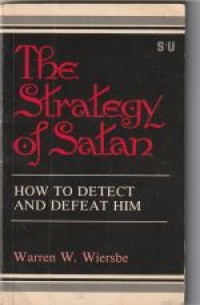 Image of The strategy of satan: how to detect and defeat him
