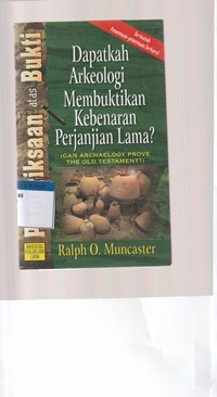 Image of Dapatkah arkeologi membuktikan kebenaran perjanjian lama
