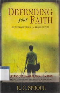 Image of Defending your faith [pertanggungjawabkanlah imanmu]