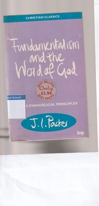 Image of Fundamentalism and the word of God: some evangelical priciples