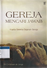 Image of Gereja mencari jawab: kapita selekta sejarah gereja