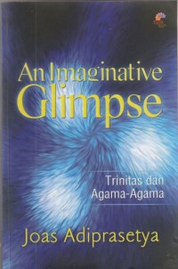 Image of An imaginative glimpse: trinitas dan agama-agama