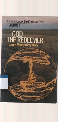 Image of Foundations of the christian faith volume 2: God the redeemer
