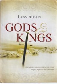 Image of Gods and kings: sebuah fiksi sejarah berdasar Kitab Raja-raja dan Tawarikh
