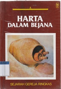 Image of Harta dalam bejana: sejarah gereja ringkas