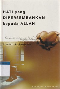 Image of Hati yang dipersembahkan kepada Allah