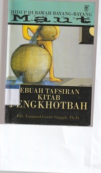 Image of Hidup di bawah bayang-bayang maut: sebuah tafsiran kitab Pengkhotbah
