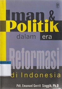 Image of Iman dan politik dalam era reformasi di Indonesia
