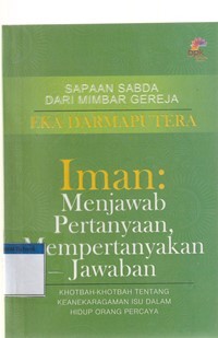 Image of Iman: menjawab pertanyaan mempertanyakan jawaban: khotbah-khotbah tentang keanekaragaman ...
