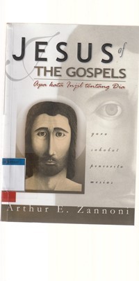 Image of Jesus of the gospels: apa kata injil tentang Dia