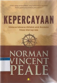 Image of Kepercayaan: kebenaran-kebenaran alkitabiah untuk menemukan potensi Allah bagi anda