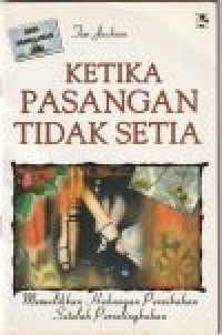 Image of Ketika pasangan tidak setia: memulihkan hubungan ...