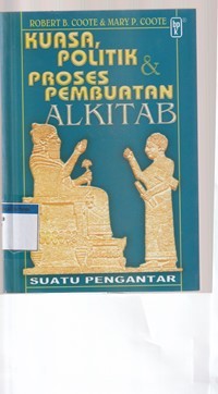 Image of Kuasa, politik, dan proses pembuatan Alkitab: suatu pengantar