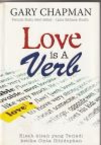 Image of Love is a verb: kisah-kisah yang terjadi ketika cinta ...