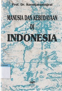 Image of Manusia dan kebudayaan di Indonesia