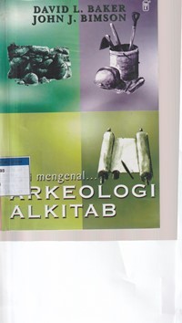 Image of Mari mengenal arkeologi Alkitab: sebuah pengantar