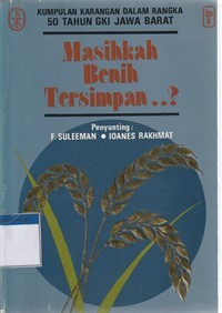 Image of Masihkah benih tersimpan: kumpulan karangan dalam rangka 50 tahun GKI Jawa Barat