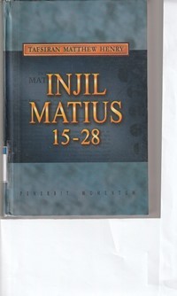 Image of Tafsiran Matthew Henry: Injil Matius 15-28