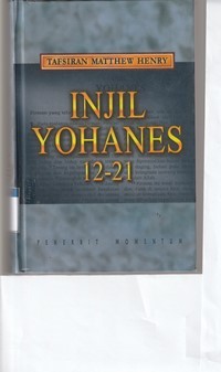 Image of Tafsiran Matthew Henry: Injil Yohanes 12-21