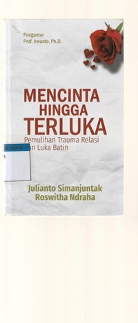 Image of Mencinta hingga terluka: pemulihan trauma relasi dan luka batin