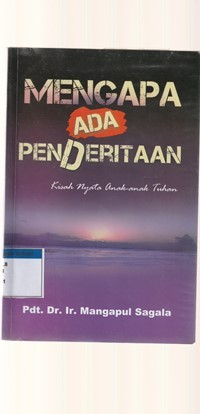 Image of Mengapa ada penderitaan: kisah nyata anak-anak Tuhan