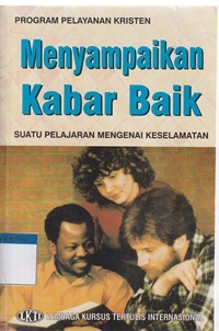 Image of Menyampaikan kabar baik: suatu pelajaran mengenai keselamatan